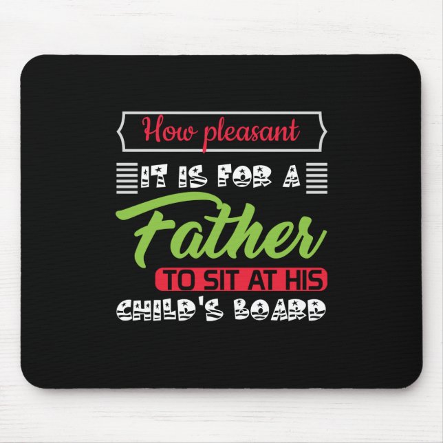 Daddy Gift It Is For A Father Mouse Mat (Front)