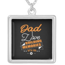 Daddy Gift  Love Building Memories With You