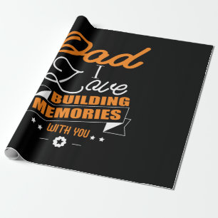 Daddy Gift Love Building Memories With You Wrapping Paper