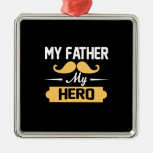 Daddy Gift My Father My Hero Metal Tree Decoration