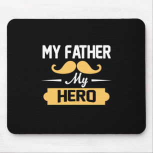 Daddy Gift My Father My Hero Mouse Mat