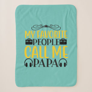 Daddy Gift My Favorite People Call Me Papa Sherpa Blanket