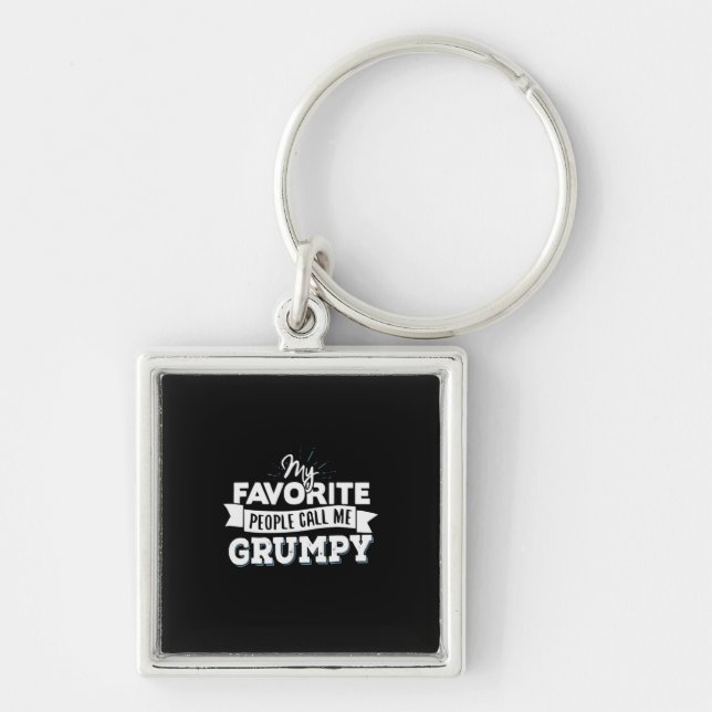 Daddy Gift My Favourite People Call Me Grumpy Key Ring (Front)