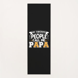 Daddy Gift My Favourite People Call Me Papa Yoga Mat