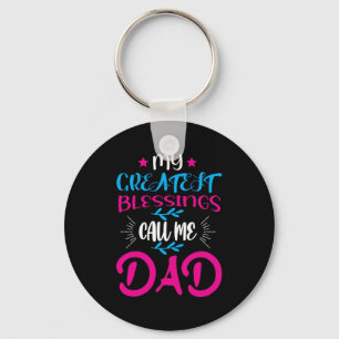 Daddy Gift My Greatest Blessings Call Me Dad Key Ring
