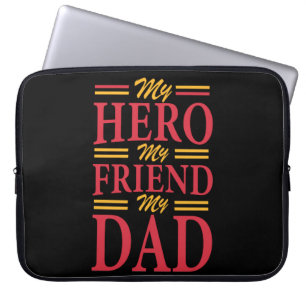 Daddy Gift My Hero Friend Dad Laptop Sleeve