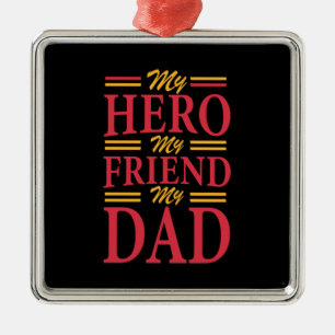 Daddy Gift My Hero Friend Dad Metal Tree Decoration
