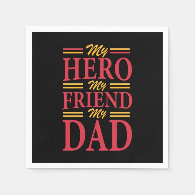 Daddy Gift My Hero Friend Dad Napkin (Front)
