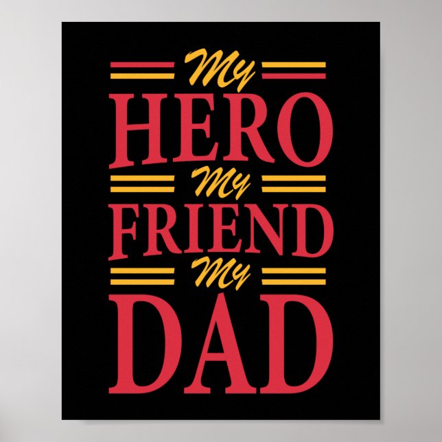 Daddy Gift My Hero Friend Dad Poster (Front)