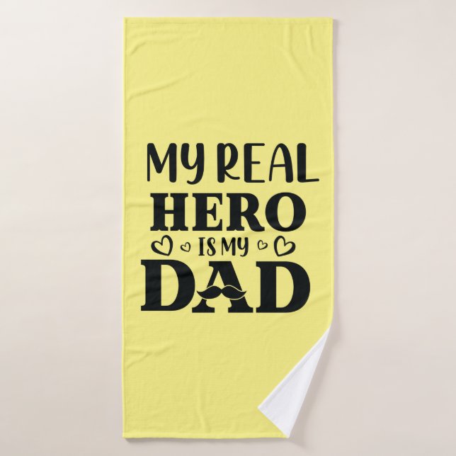 Daddy Gift My Real Hero Is My Hero Bath Towel (Bath Towel)