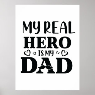 Daddy Gift My Real Hero Is My Hero Poster