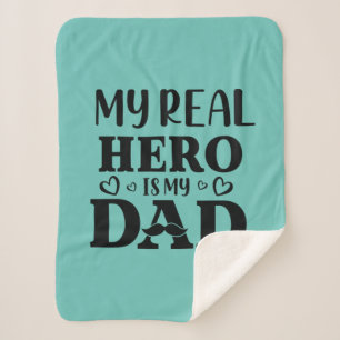 Daddy Gift My Real Hero Is My Hero Sherpa Blanket