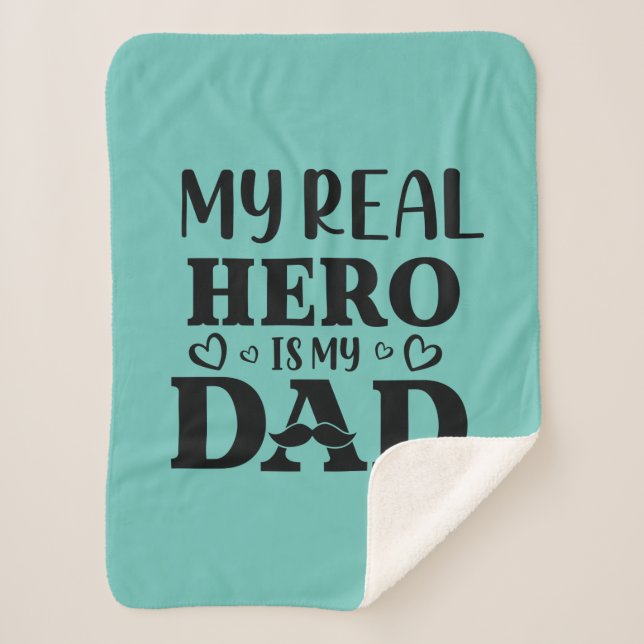 Daddy Gift My Real Hero Is My Hero Sherpa Blanket (Front)