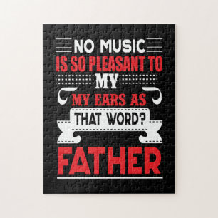 Daddy Gift No Music Is So Pleasant Father Jigsaw Puzzle