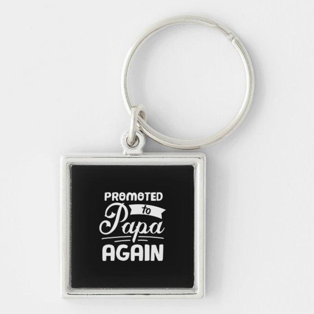 Daddy Gift Promoted To Papa Again Key Ring (Front)