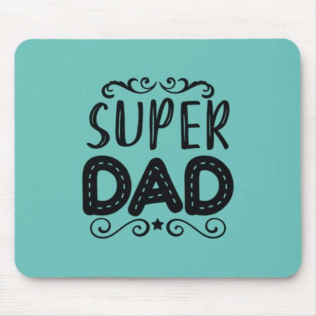 Daddy Gift Proud Super Dad Mouse Mat (Front)