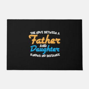 Daddy Gift The Love Between A Father And Daughter Doormat