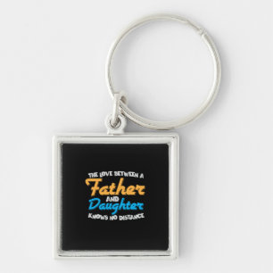 Daddy Gift The Love Between A Father And Daughter Key Ring
