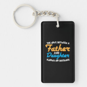 Daddy Gift The Love Between A Father And Daughter Key Ring