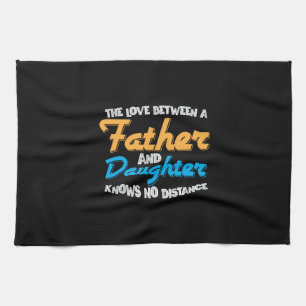 Daddy Gift The Love Between A Father And Daughter Tea Towel