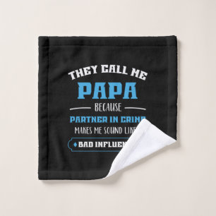 Daddy Gift They Call Me Papa Wash Cloth