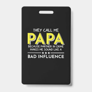 Daddy Gift They Call Me Papas ID Badge