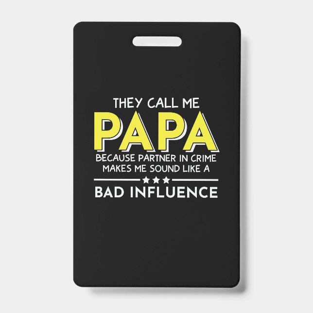 Daddy Gift They Call Me Papas ID Badge (Front)