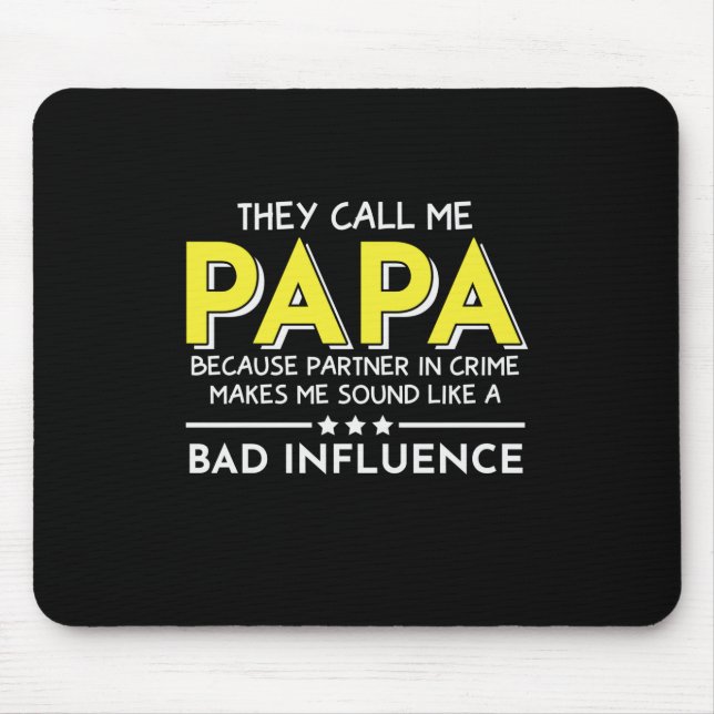 Daddy Gift They Call Me Papas Mouse Mat (Front)