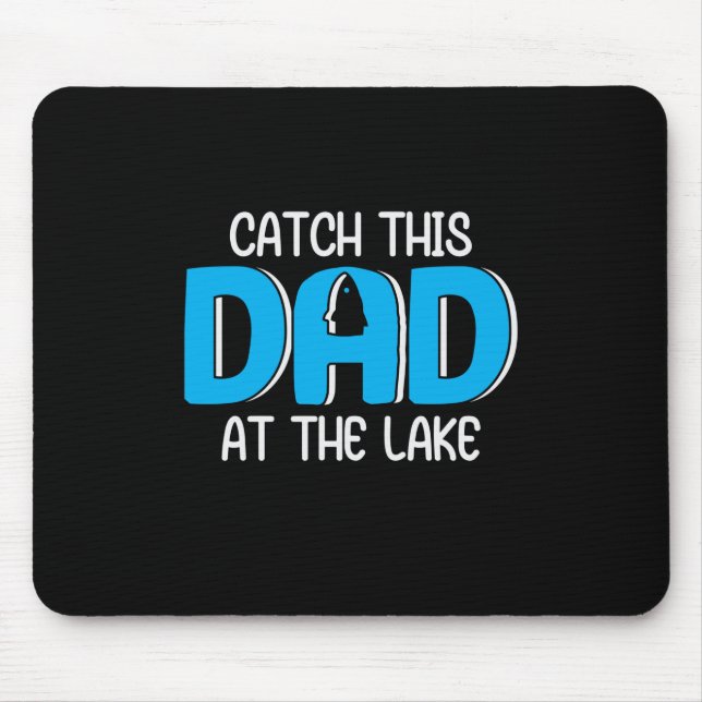 Daddy Gift This Dad At The Lake Mouse Mat (Front)