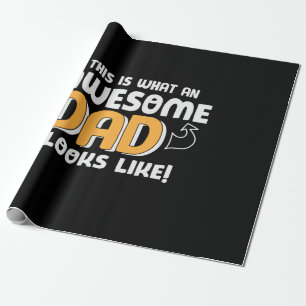 Daddy Gift What An Awesome Dad Looks Like Wrapping Paper