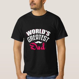 Daddy Gift World Greatest Dad T-Shirt