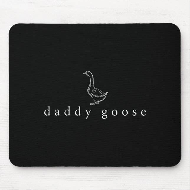 Daddy goose father's day funny silly goose  mouse mat (Front)