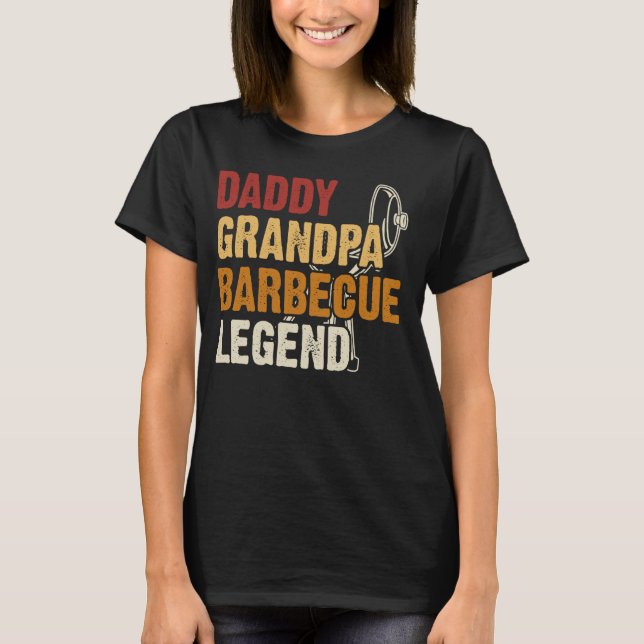 Daddy Grandpa Barbecue Legend BBQ T-Shirt (Front)