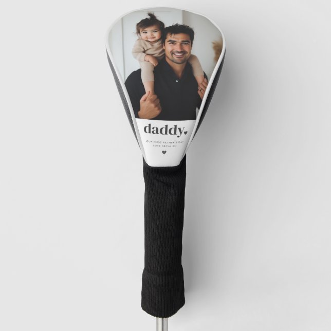 Daddy Heart - First Father's Day Photo  Golf Head Cover (Front)