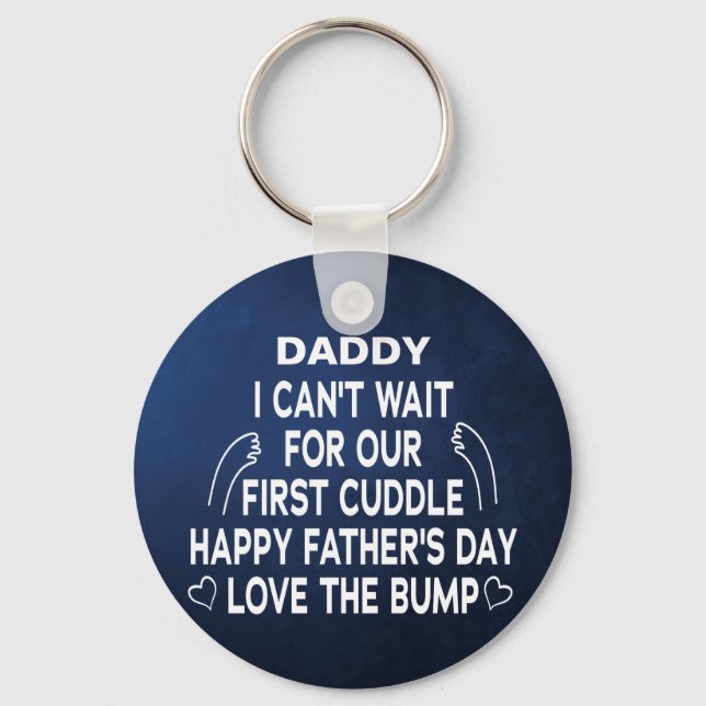 Daddy I Can't wait for our first cuddle Keychain (Front)