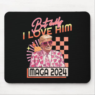 Daddy I Love Him Maga 2024 Donald Trump Back 4th O Mouse Mat