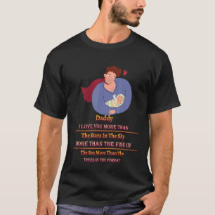 Daddy I Love You More Than Humour Graphic T-Shirt