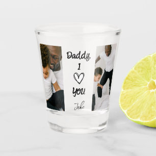 Daddy, I Love You   Personalized Photos Shot Glass