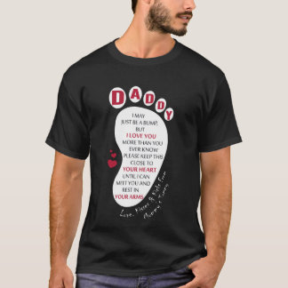 Daddy I may Just Be A Bump - from Mummy's Tummy T-Shirt