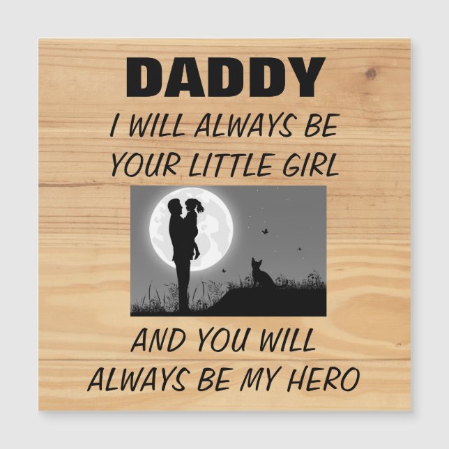Daddy I Will Always Be your little Girl   (Front)
