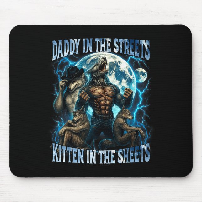Daddy In The Streets Kitten In The Sheets Funny Al Mouse Mat (Front)