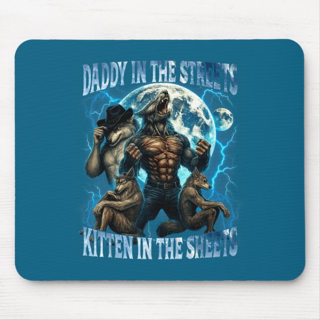 Daddy In The Streets Kitten In The Sheets Funny Al Mouse Mat (Front)