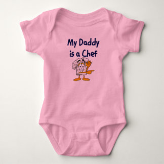 Daddy is a Chef Baby T-Shirt. Bodysuit