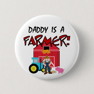Daddy is a Farmer Tshirts and Gifts 6 Cm Round Badge
