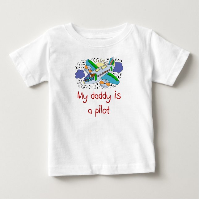 Daddy is a Pilot baby shirt (Front)