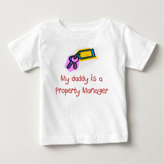 Daddy is a Property Manager baby t-shirt