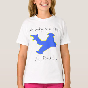 Daddy Is In the Air Force T-Shirt
