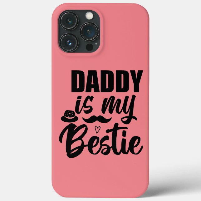 Daddy is My Bestie, Special Bond with Your Dad Case-Mate iPhone Case (Back)