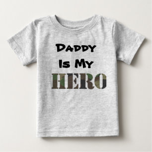 Daddy Is My Hero Baby T-Shirt