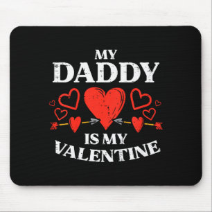 Daddy Is My Valentine Toddler Girls Valentines Day Mouse Mat